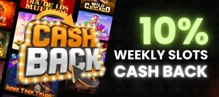 91.Weekly Slots Cashback